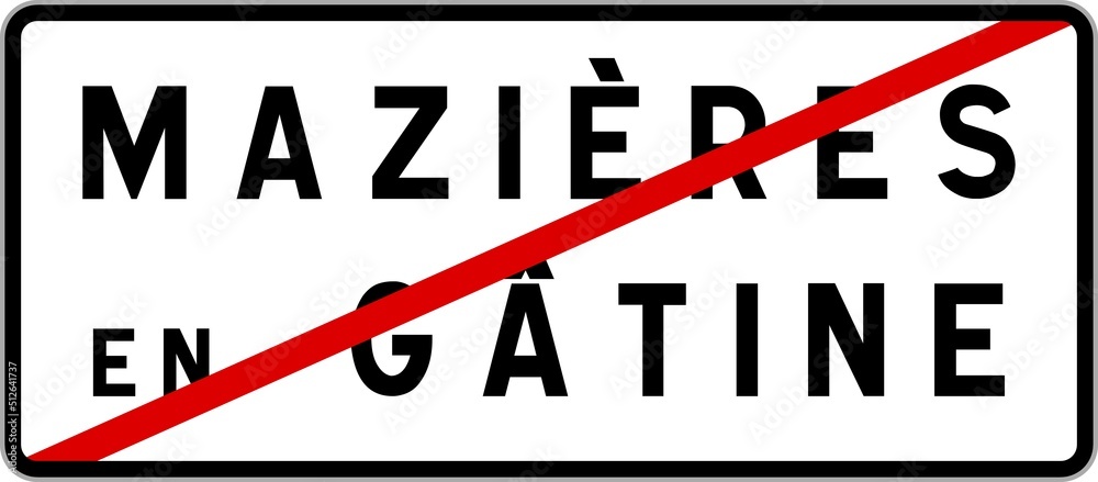 Panneau sortie ville agglomération Mazières-en-Gâtine / Town exit sign Mazières-en-Gâtine Panneau sortie ville agglomération Mazières-en-Gâtine / Town exit sign Mazières-en-Gâtine