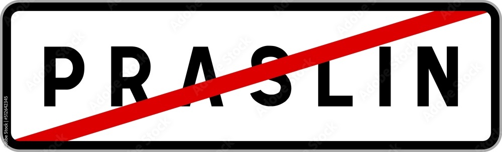 Panneau sortie ville agglomération Praslin / Town exit sign Praslin Panneau sortie ville agglomération Praslin / Town exit sign Praslin