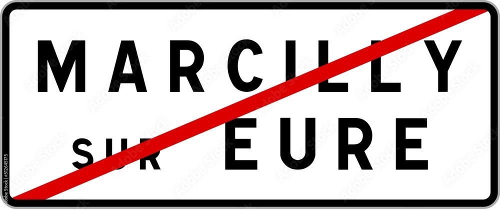 Panneau sortie ville agglomération Marcilly-sur-Eure / Town exit sign Marcilly-sur-Eure