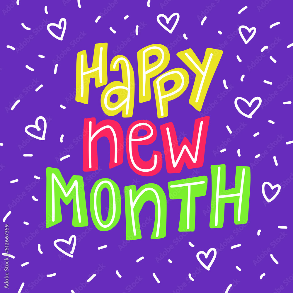 Happy new month. Hand drawn lettering Happy new month. Hand drawn lettering