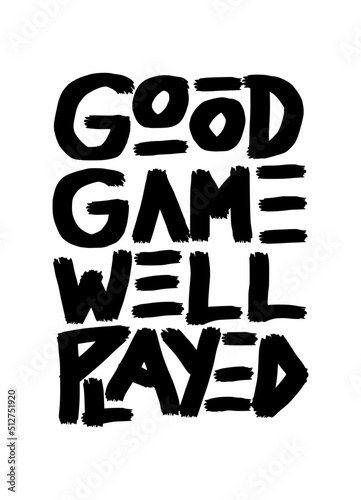 good game well played (ggwp) typography that is often spoken by game players, especially moba games such as dota, mobile legends, and wildrift when the team is playing well