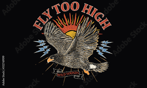 Fly too high t-shirt design. Eagle with sun vector graphic print design for apparel, stickers, posters, background and others. Freedom forever artwork.