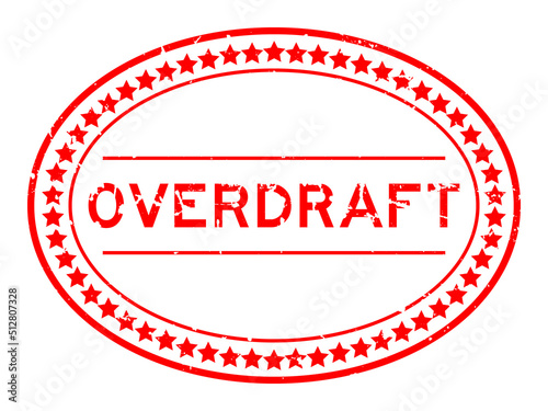 Grunge red overdraft word oval rubber seal stamp on white background