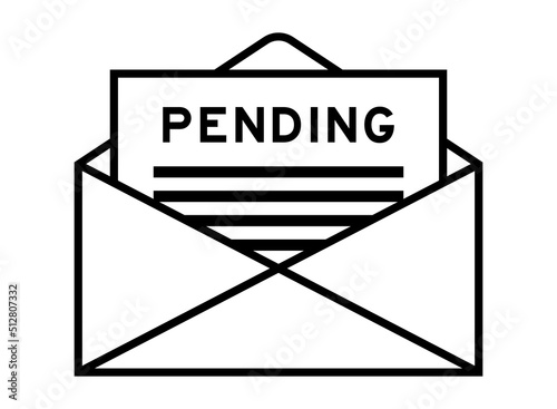 Envelope and letter sign with word pending as the headline