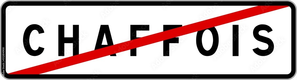 Panneau sortie ville agglomération Chaffois / Town exit sign Chaffois Panneau sortie ville agglomération Chaffois / Town exit sign Chaffois