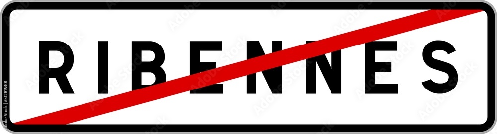 Panneau sortie ville agglomération Ribennes / Town exit sign Ribennes Panneau sortie ville agglomération Ribennes / Town exit sign Ribennes