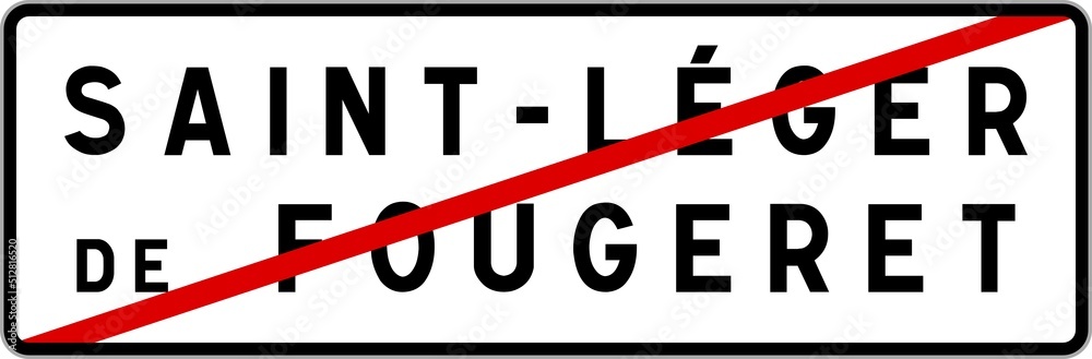 Panneau sortie ville agglomération Saint-Léger-de-Fougeret / Town exit sign Saint-Léger-de-Fougeret Panneau sortie ville agglomération Saint-Léger-de-Fougeret / Town exit sign Saint-Léger-de-Fougeret