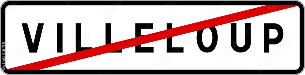 Panneau sortie ville agglomération Villeloup / Town exit sign Villeloup Panneau sortie ville agglomération Villeloup / Town exit sign Villeloup