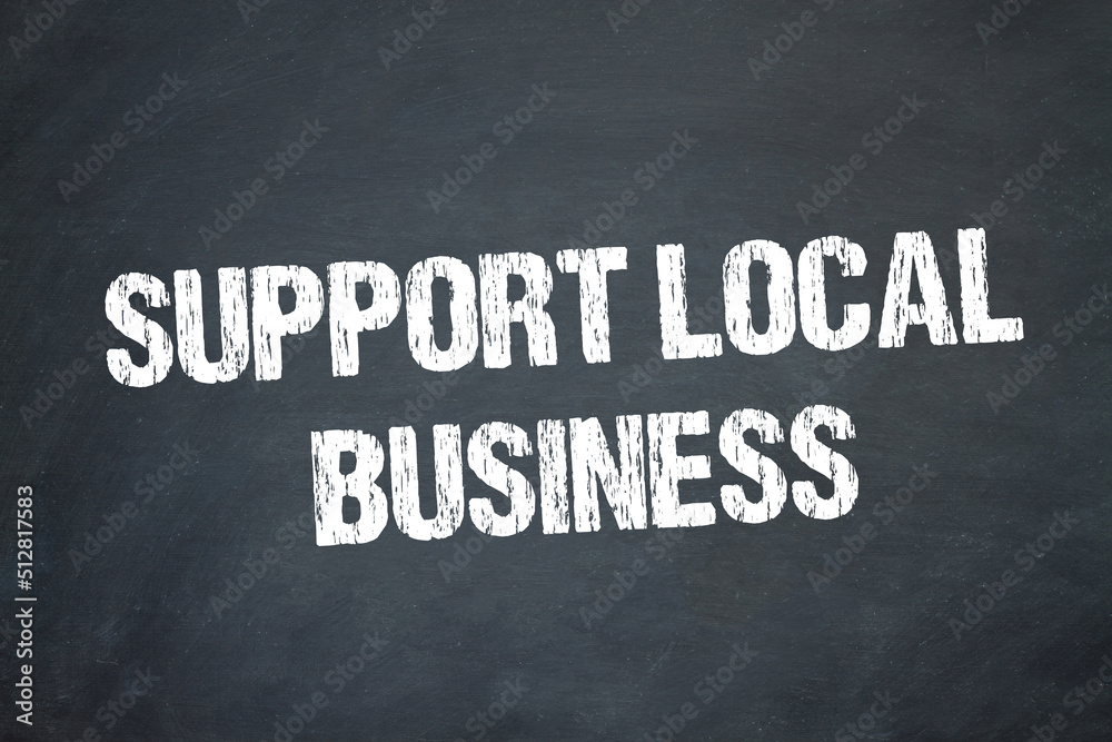 Obraz premium Support Local Business