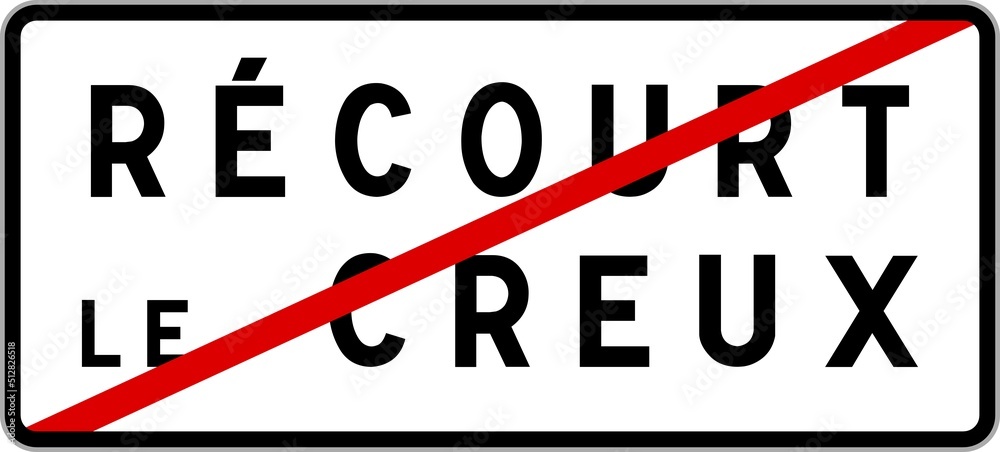 Panneau sortie ville agglomération Récourt-le-Creux / Town exit sign Récourt-le-Creux Panneau sortie ville agglomération Récourt-le-Creux / Town exit sign Récourt-le-Creux