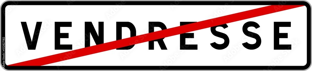 Panneau sortie ville agglomération Vendresse / Town exit sign Vendresse Panneau sortie ville agglomération Vendresse / Town exit sign Vendresse
