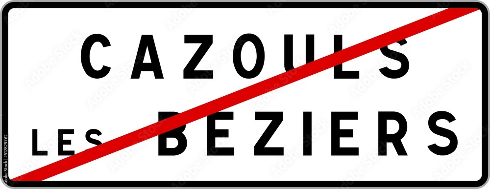 Panneau sortie ville agglomération Cazouls-lès-Béziers / Town exit sign Cazouls-lès-Béziers Panneau sortie ville agglomération Cazouls-lès-Béziers / Town exit sign Cazouls-lès-Béziers