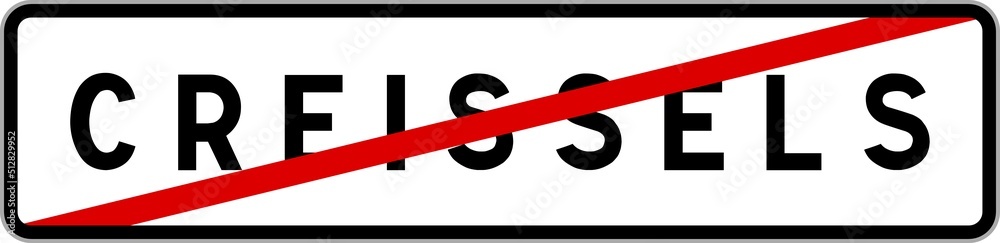 Panneau sortie ville agglomération Creissels / Town exit sign Creissels Panneau sortie ville agglomération Creissels / Town exit sign Creissels