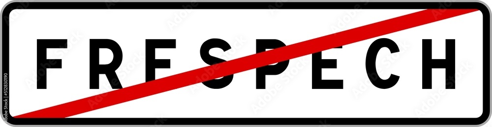 Panneau sortie ville agglomération Frespech / Town exit sign Frespech Panneau sortie ville agglomération Frespech / Town exit sign Frespech