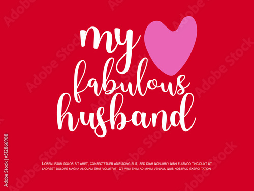 My fabulous husband text design