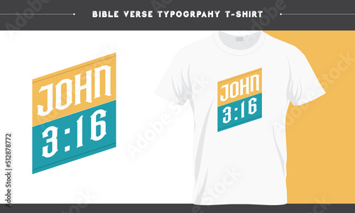 John 3.16, Bible verse Gods Word Typography T-shirt Design