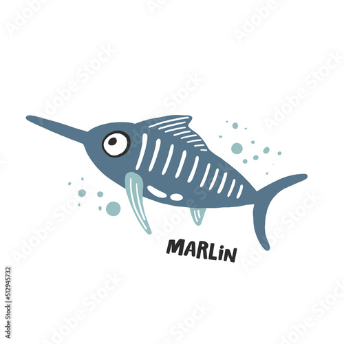 Marlin. Hand drawn vector cartoon illustration for kids. Amusing Sea Animal