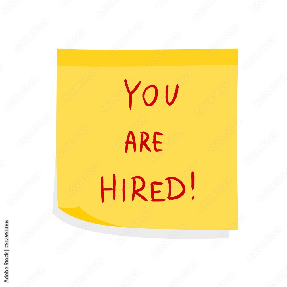 You are hired career concept You are hired career concept