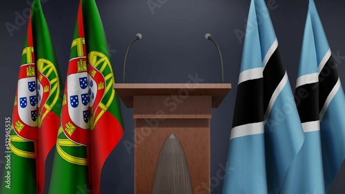 Fototapeta Naklejka Na Ścianę i Meble -  Flags of Portugal and Botswana at international meeting or negotiations press conference. Podium speaker tribune with flags and coat arms. 3d rendering
