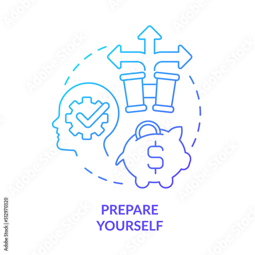 Prepare yourself blue gradient concept icon. Be ready to transformations. Adaptability tip abstract idea thin line illustration. Isolated outline drawing. Myriad Pro-Bold fonts used