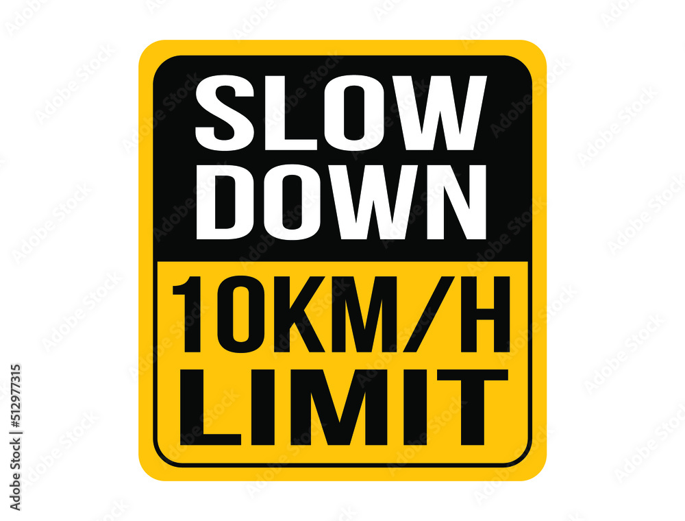 Slow down 10km/h, maximum speed allowed. Orange speed warning sign.