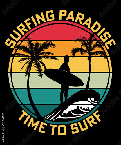 Surfing paradise time to surf retro vintage t-shirt design