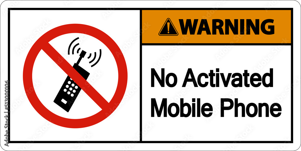Warning No Activated Mobile Phone Sign On White Background Warning No Activated Mobile Phone Sign On White Background
