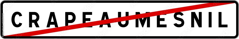 Panneau sortie ville agglomération Crapeaumesnil / Town exit sign Crapeaumesnil Panneau sortie ville agglomération Crapeaumesnil / Town exit sign Crapeaumesnil