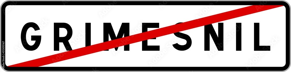 Panneau sortie ville agglomération Grimesnil / Town exit sign Grimesnil Panneau sortie ville agglomération Grimesnil / Town exit sign Grimesnil