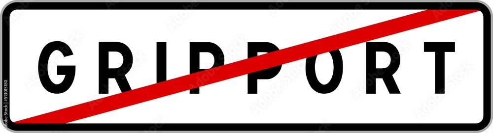 Panneau sortie ville agglomération Gripport / Town exit sign Gripport Panneau sortie ville agglomération Gripport / Town exit sign Gripport