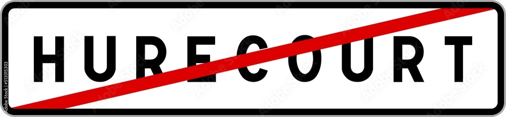 Panneau sortie ville agglomération Hurecourt / Town exit sign Hurecourt Panneau sortie ville agglomération Hurecourt / Town exit sign Hurecourt