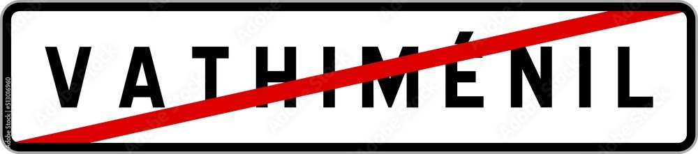 Panneau sortie ville agglomération Vathiménil / Town exit sign Vathiménil Panneau sortie ville agglomération Vathiménil / Town exit sign Vathiménil