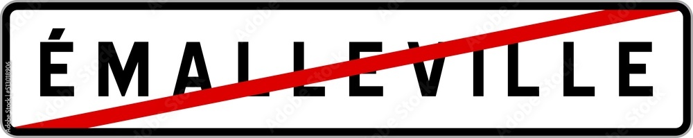 Panneau sortie ville agglomération Émalleville / Town exit sign Émalleville Panneau sortie ville agglomération Émalleville / Town exit sign Émalleville