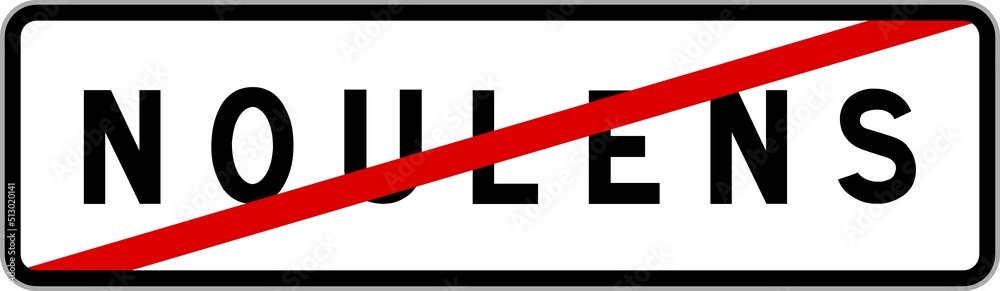 Panneau sortie ville agglomération Noulens / Town exit sign Noulens Panneau sortie ville agglomération Noulens / Town exit sign Noulens