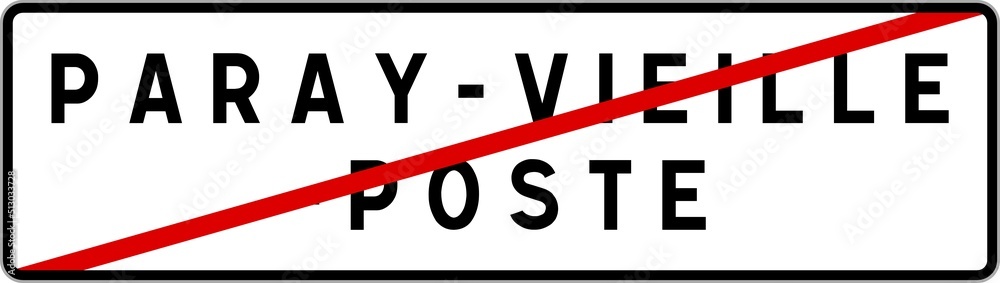 Panneau sortie ville agglomération Paray-Vieille-Poste / Town exit sign Paray-Vieille-Poste Panneau sortie ville agglomération Paray-Vieille-Poste / Town exit sign Paray-Vieille-Poste