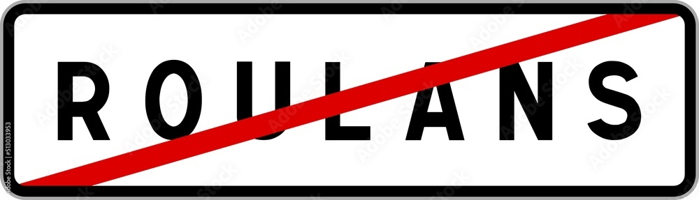 Panneau sortie ville agglomération Roulans / Town exit sign Roulans Panneau sortie ville agglomération Roulans / Town exit sign Roulans
