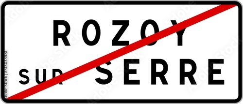Panneau sortie ville agglomération Rozoy-sur-Serre / Town exit sign Rozoy-sur-Serre