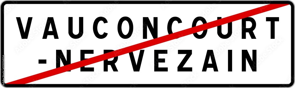 Panneau sortie ville agglomération Vauconcourt-Nervezain / Town exit sign Vauconcourt-Nervezain Panneau sortie ville agglomération Vauconcourt-Nervezain / Town exit sign Vauconcourt-Nervezain