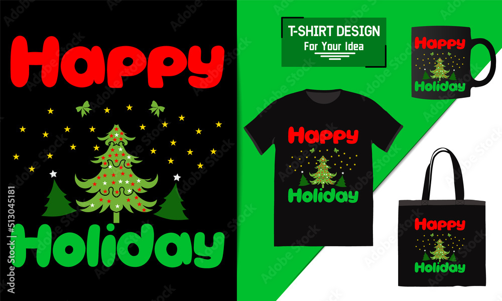 Happy holiday  t-shirt design bag and mug mockup for merchandising This design is perfect for t-shirts