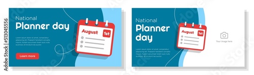National planner day online banner template set, activity agenda celebration advertisement, daily schedule horizontal ad, August 1st, abstraction, to do list content marketing post, creative brochure
