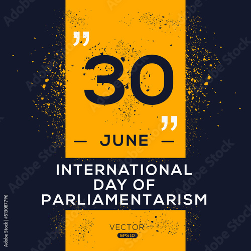 International Day of Parliamentarism, held on 30 June. photo