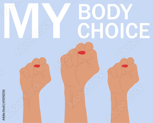 My body, My choice conceptual banner.