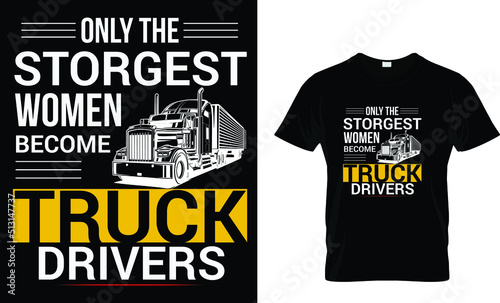 Only the storages  women become truck drivers