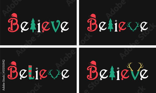 Believe Christmas Typography Vector Design