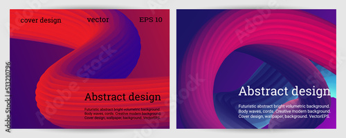 Set of futuristic abstract bright volumetric backgrounds. Body waves, cords. Creative modern background. Cover design, wallpaper, background. Vector EPS.