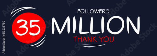 35000000 followers thank you celebration, 35 Million followers template design for social network and follower, Vector illustration. photo