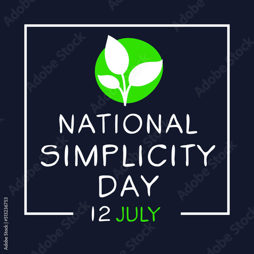 National Simplicity Day, held on 12 July. © khaled