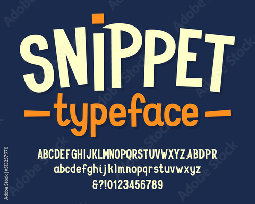 Snippet alphabet font. Cartoon letters and numbers. Uppercase and lowercase. Stock vector typeface for your typography design.