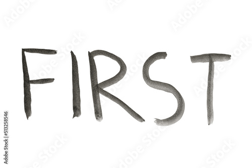 The word FIRST is drawn with a black brush on white paper.