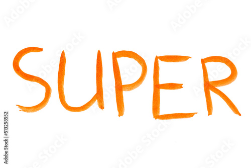 The word SUPER is drawn with an orange brush on white paper.